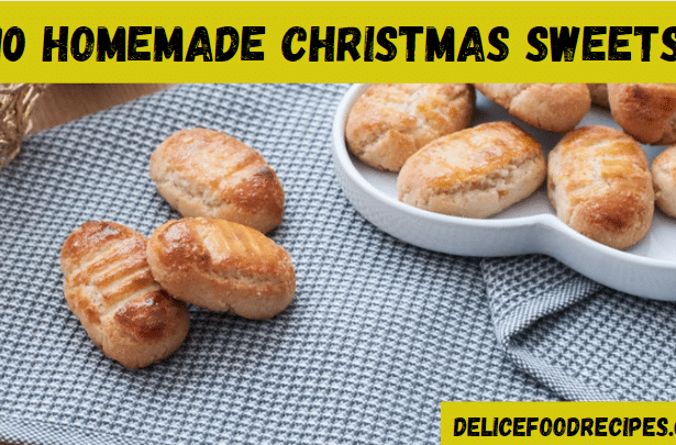 10 homemade Christmas sweets