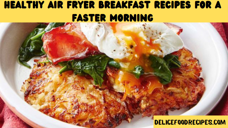 Air Fryer Breakfast