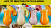 Juice Fat Reduction Recipes for Morning Meal